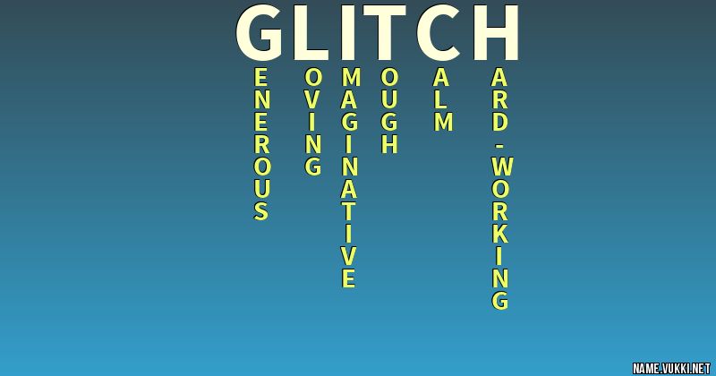 The meaning of glitch - Name meanings