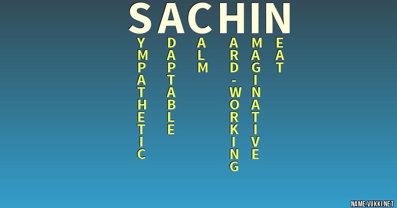 The meaning of sachin - Name meanings