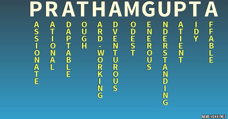The Meaning Of Pratham Gupta Name Meanings