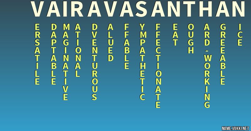 The meaning of vairavasanthan - Name meanings