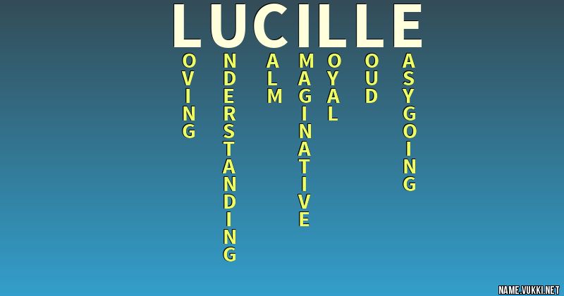 The meaning of lucille - Name meanings
